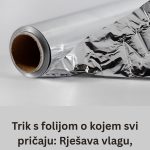 Trik s folijom o kojem svi pričaju: Rješava vlagu, žohare i neugodne mirise Trik s folijom o kojem svi pričaju: Rješava vlagu, žohare i neugodne mirise - featured image