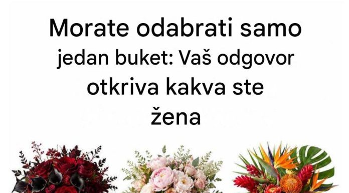 Odaberite jedan buket cvijeća: Ono što prvo privuče vašu pažnju može otkriti nešto zanimljivo o vašoj ličnosti Odaberite jedan buket cvijeća: Ono što prvo privuče vašu pažnju može otkriti nešto zanimljivo o vašoj ličnosti - featured image