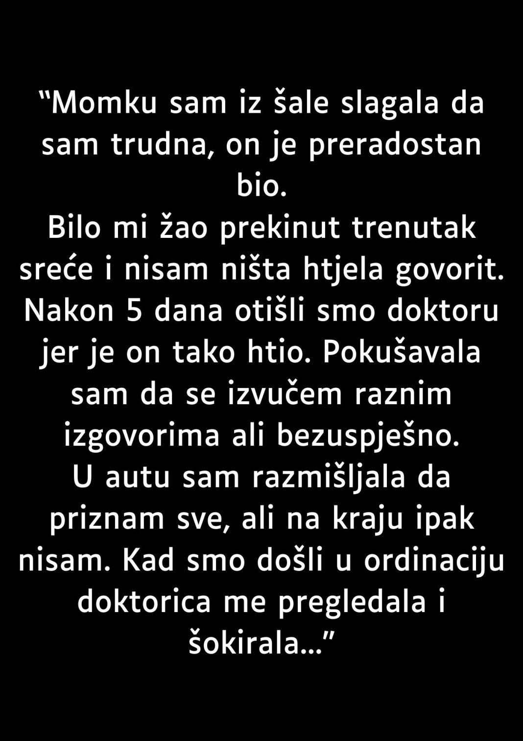 “Momku sam iz šale slagala da sam trudna…” - featured image